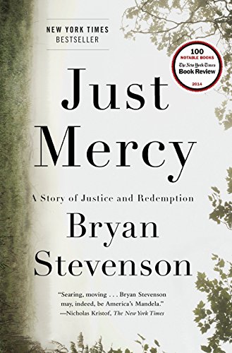 Just Mercy: A story of Justice and Redemption